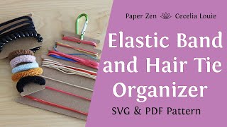 Elastic Band Hair Tie Organizer  Free SVG PDF Files [upl. by Inalaek882]