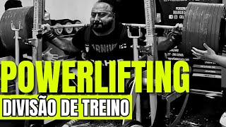 As Divisões de Treino Para EXPLODIR Seus Ganhos no POWERLIFTING [upl. by Willyt]