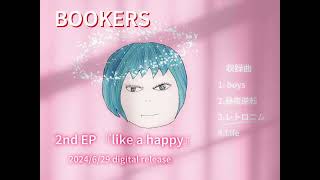 BOOKERS  2nd EP「like a happy」Trailer [upl. by Nylirahs]