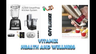 Vitamix Health and Wellness Giveaway A2300 BundleiSi Cream Whipper [upl. by Htnnek]