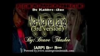 ALAALA NA LANG 3rd version RAPBy Brave Thaskee DK1 family ARP [upl. by Aizirk941]