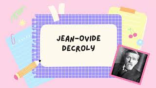 JeanOvide Decroly [upl. by Waylan242]