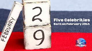 Five famous people who were born on Leap Day [upl. by Eadie380]