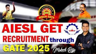 AIESL GET RECRUITMENT Through GATE  SPACE ENGG ACADEMY  MUKESH BIJJA [upl. by Bayless]