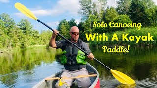 Solo Canoeing With A Kayak Paddle [upl. by Hun]