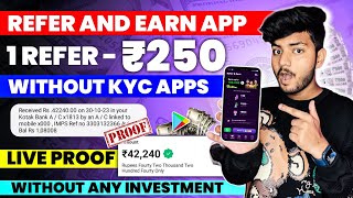 1 Refer ₹250  Refer And Earn App  Best Refer And Earn Apps  Refer And Earn App Without Kyc [upl. by Mossberg]