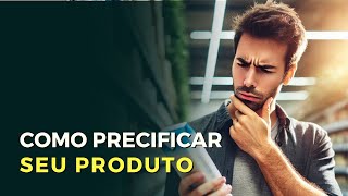 COMO PRECIFICAR UM PRODUTO 💲 [upl. by Proffitt]