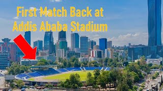 Newly renovated Addis Ababa Stadium to host a match  የታደሰው አዲስ አበባ ስታዲየም [upl. by Turne264]