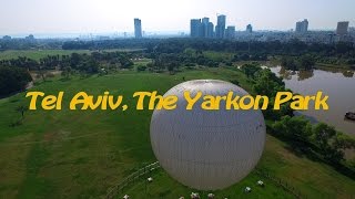 Tel Aviv Yarkon Park [upl. by Enihpesoj802]