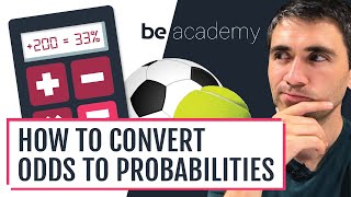 How to convert betting odds to probabilities  bettingexpert academy [upl. by Obala837]