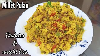 Millet Pulao Recipe  Foxtail Millet Pulao Recipe  Millet Recipes For Weight Loss  Diabetes [upl. by Caz190]