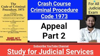 Chapter 29 Appeal under CrPC  Sections 372 to 394  Part 2 appeal [upl. by Allerbag]