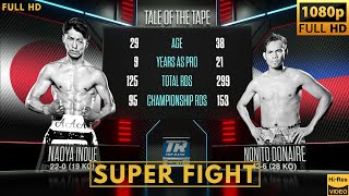 NAOYA INOUE JAPAN vs NONITO DONAIRE PHILIPPINES SUPER FIGHT [upl. by Towroy]