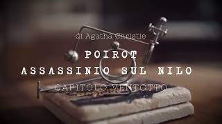 Assassinio sul Nilo di Agatha Christie  Capitolo Ventotto [upl. by Dewayne]