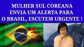 Mulher Sul Coreana Alerta Os Brasileiros Escutem Urgente [upl. by Onirotciv]