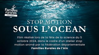 Stop Motion participatif quotSous locéanquot [upl. by Ellehcram]