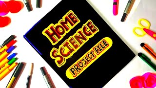 Class 12 Home Science Project File In Hindi  Grah Vigyan Pariyojana Karya  Class 12 Home Science [upl. by Jolda]