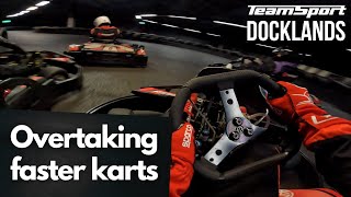 Overtaking faster karts  TeamSport Docklands [upl. by Stegman682]