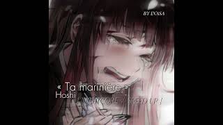 NIGHTCORE « Ta marinière » HOSHI speed up remix AUDIO  BY INASA [upl. by Arivle659]