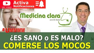 Comerse los mocos ¿es bueno o sólo una costumbre desagradable  Medicina Clara [upl. by Llennod]