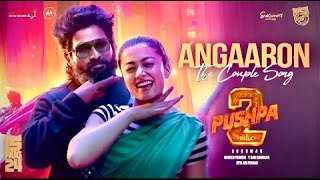 Angaaron Ka Ambar Sa Lagta Hai Mera Sami Full Song Pushpa 2  Shreya Ghosal Allu Arjun Rashmika [upl. by Layla343]