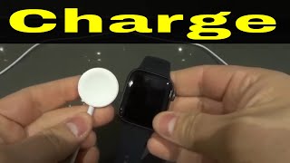 How To Charge An Apple Watch Series 6Easy Tutorial [upl. by Halpern]