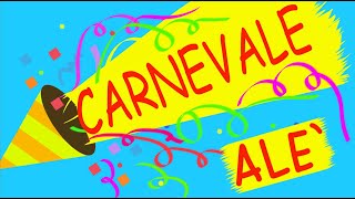 CARNEVALE ALE canzone testo link in descrizione [upl. by Afrika]