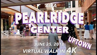 Pearlridge Center Uptown 6252018 4K [upl. by Lipfert]