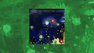 coldplay  christmas lights ⌈slowed amp reverb⌉ [upl. by Piers180]