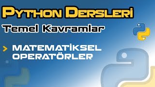 Python da Matematiksel Operatörler ÇarpmaBölmeMod [upl. by Yran]