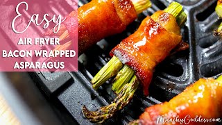 Easy Air Fryer Bacon Wrapped Asparagus Recipe  Munchy Goddess [upl. by Nnateragram]