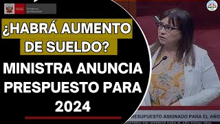 ¿𝗛𝗔𝗕𝗥𝗔́ 𝗔𝗨𝗠𝗘𝗡𝗧𝗢 𝗗𝗘 𝗦𝗨𝗘𝗟𝗗𝗢  𝗠𝗜𝗡𝗜𝗦𝗧𝗥𝗔 𝗔𝗡𝗨𝗡𝗖𝗜𝗔 𝗣𝗥𝗘𝗦𝗣𝗨𝗘𝗦𝗧𝗢 𝗣𝗔𝗥𝗔 𝟮𝟬𝟮𝟰 [upl. by Asirrom]