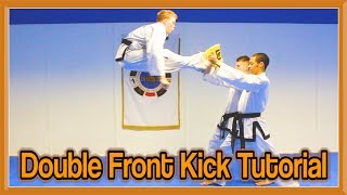 Taekwondo Jump Double Front Kick Tutorial  GNT How to [upl. by Eiramave372]