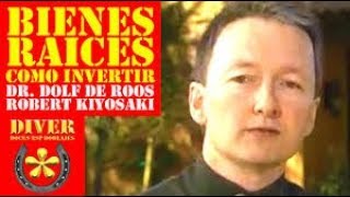 Robert Kiyosaki INVERTIR en BIENES RAÍCES 🏡 Dr Dolf de Roos en Español Estrategias [upl. by Noimad]