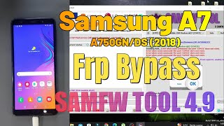 Samsung A7 2018 A750GNDS Frp Bypass SAMFW TOOL 49  2024 [upl. by Lekcar208]