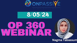 ONPASSIVEOP360 WEBINARDISCUSSIONIMPORTANT POINTSnagmatabassum [upl. by Turpin]