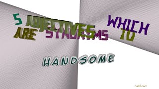 handsome  5 adjectives which are synonym to handsome sentence examples [upl. by Maloney832]