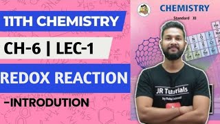 11th Chemistry  Chapter 6  Redox Reaction  Lecture 1  Maharashtra Board [upl. by Aelram300]