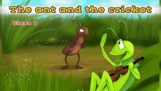 The Ant and the Cricket  Class 8  Full poem explanation with animation [upl. by Zadoc519]