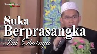 Suka Berprasangka Buruk Ini Obatnya  Ust Adi Hidayat Lc MA [upl. by Eiramik890]