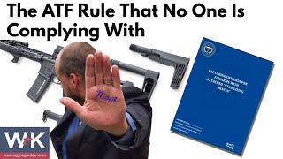 The ATF Rule That No One is Complying With [upl. by Kulseth426]