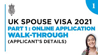 UK SPOUSE VISA 2021  PART 1  1  Online Application Walkthrough Applicants Details [upl. by Rafaelof]