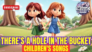 There’s a Hole In the Bucket 🪣 Childrens Songs 🎵 Videos for Children 🌟 childrensmusic [upl. by Wyn]