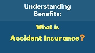 What is Accident Insurance [upl. by Maghutte642]