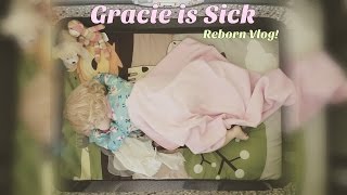 Reborn Toddler Gracie is Sick   Reborn Vlog [upl. by Onitnerolf]