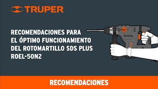 Recomendaciones para el óptimo funcionamiento del Rotomartillo SDS Plus TRUPER ROEL50N2 [upl. by Hopkins]