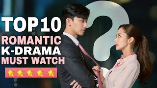 Top 10 Best Romantic KDramas of All Time that you Must Watch [upl. by Allveta]