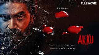 New Release Popular Action Thriller South Dubbed Full Movie  AKKU  Prajin Gayatri Rema [upl. by Survance]