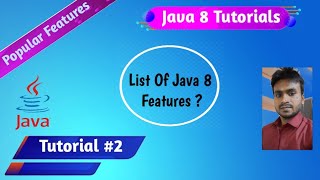 Java 8 All Features  Java 8 Main Features  Java 8 Features [upl. by Llebanna]