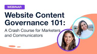 Website Content Governance 101 A Crash Course for Marketers and Communicators [upl. by Beitris]